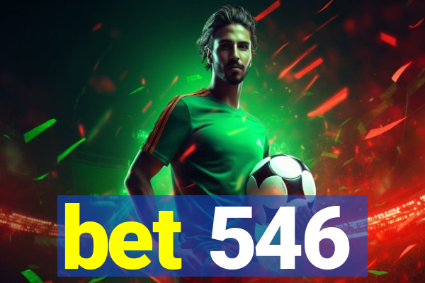 bet 546